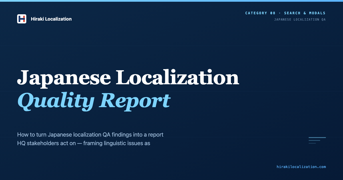 Localization Progress Report Japanese Localization Quality Report | Hiraki Localization